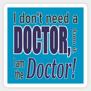 I am the Doctor! Sticker